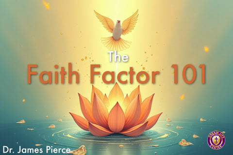 The Faith Factor 101: Part 3
