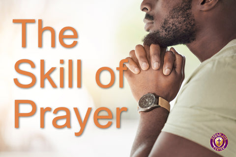 The Skill of Prayer 2
