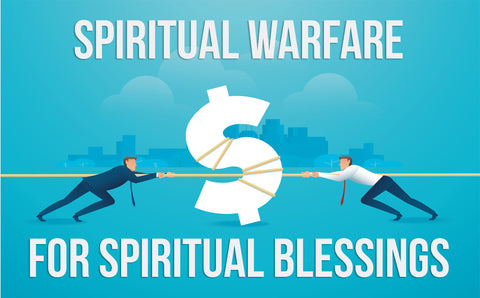 Spiritual Warfare for Financial Breakthrough